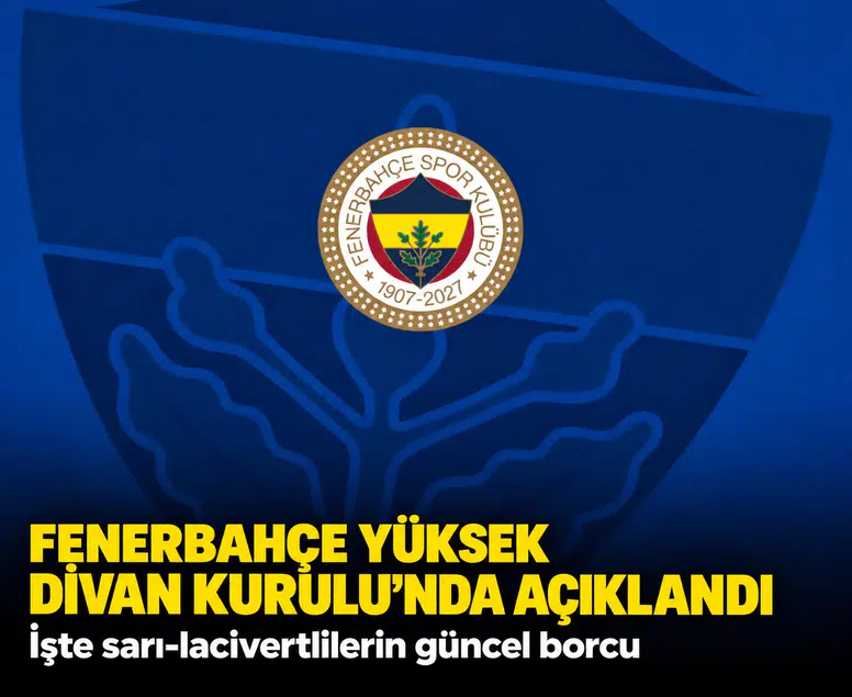 Fenerbahçe'nin mali tablosu netleşti: borçta 84 milyon euroluk düşüş
