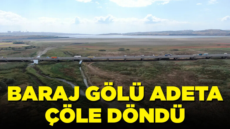 Baraj gölünde korkutan görüntüler: Adeta çöle döndü