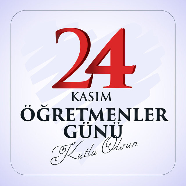 24 Kasım Öğretmenler günü için en güzel anlamlı mesaj ve sözleri 11