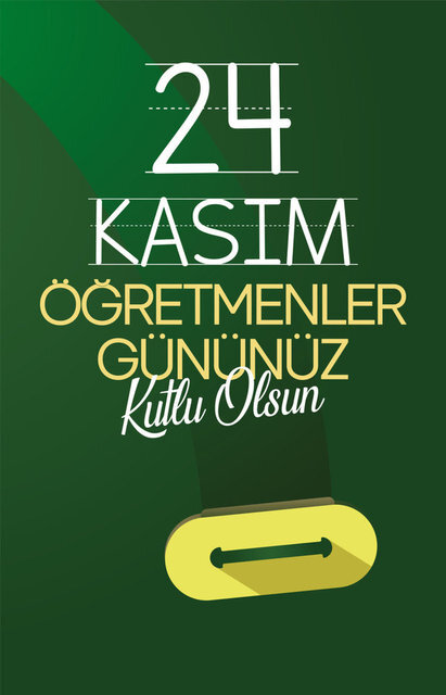 24 Kasım Öğretmenler günü için en güzel anlamlı mesaj ve sözleri 12