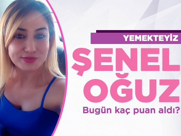 şenel oğuz yemekteyiz