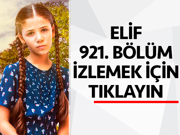 elif 921. bölüm izle