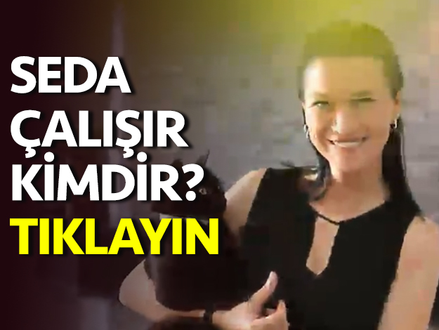 seda çalışır