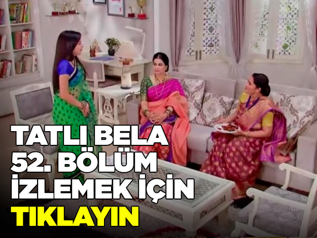 TATLI BELA 62. bölüm İZLE