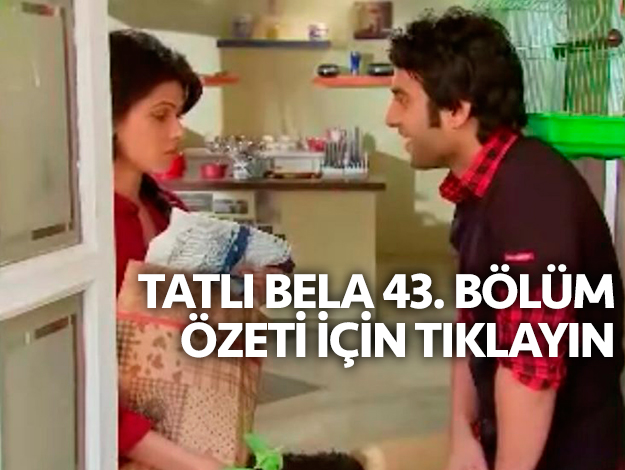 TATLI BELA 62. bölüm ÖZET