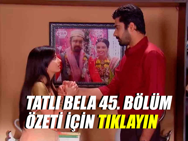 TATLI BELA 62. bölüm ÖZETİ