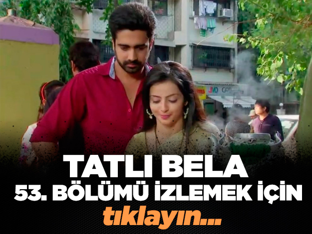 tatlı bela 62. bölüm izle