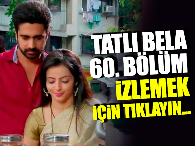 tatlı bela 62. bölüm izle