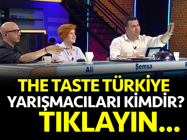 the taste türkiye yarışmacıları