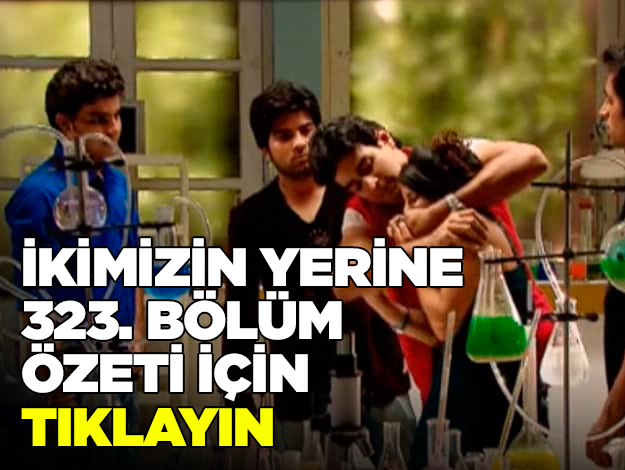 ikimizin yerine 335. bölüm özet
