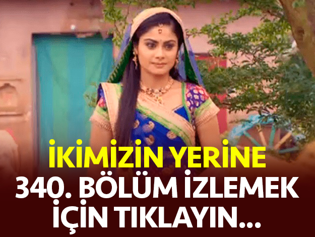 ikimizin yerine 344. bölüm izle