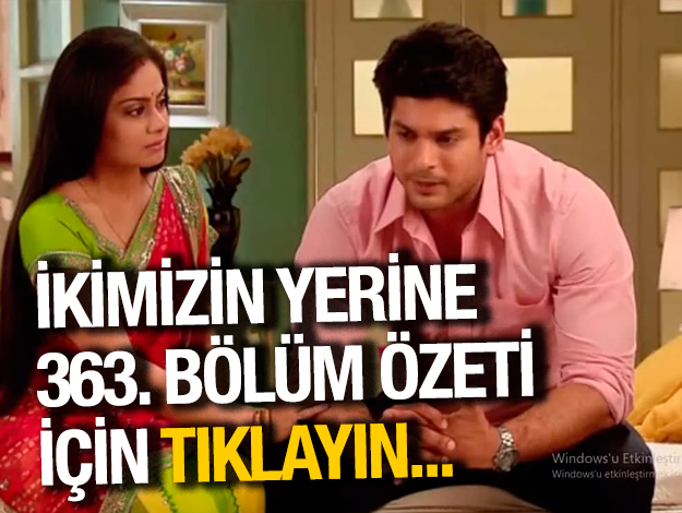 ikimizin yerine 424. bölüm özeti