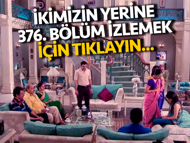 ikimizin yerine 424. bölüm izle