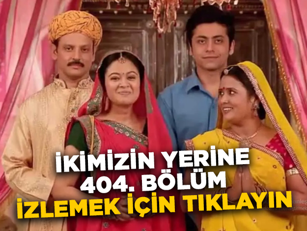 İkimizin Yerine 424. bölüm izle