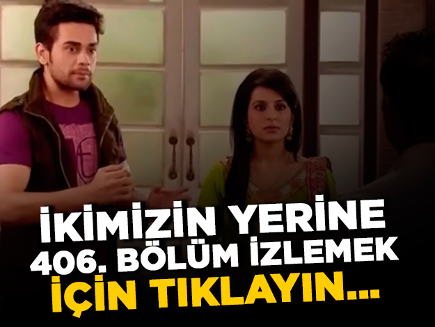 İkimizin Yerine 424. bölüm izle