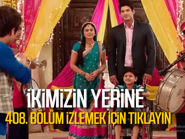 ikimizin yerine 424. bölüm izle