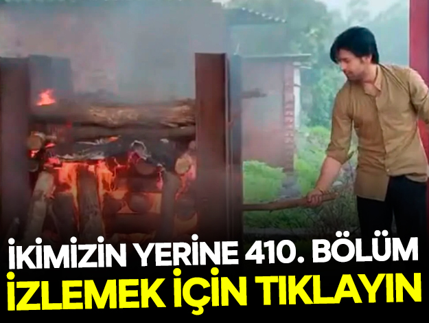 İkimizin Yerine 424. bölüm izle