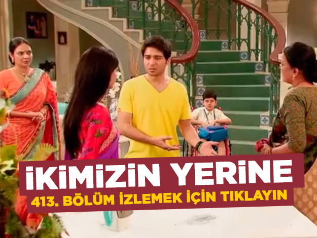 İkimizin Yerine 424. bölüm