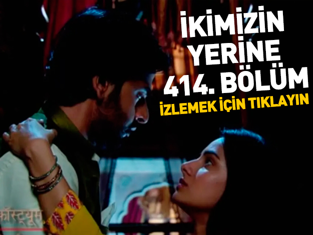 İkimizin Yerine 424. bölüm izle