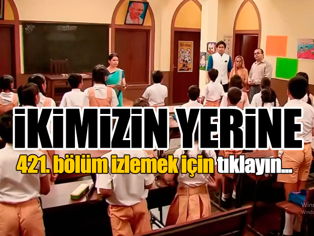 İkimizin Yerine 424. bölüm izle