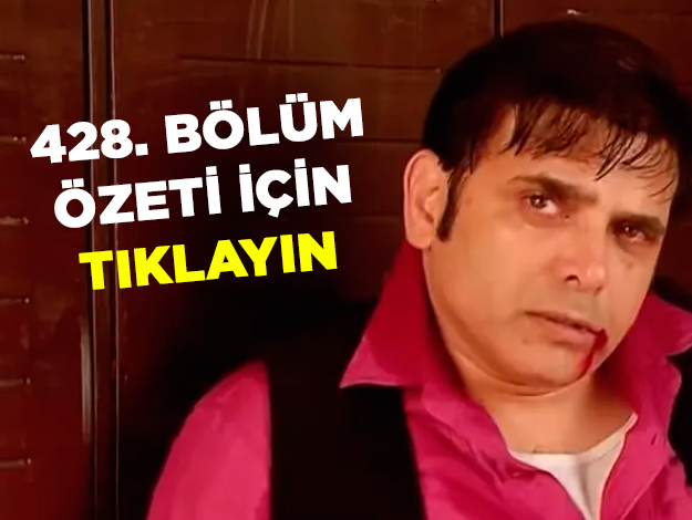 İkimizin Yerine 428. Bölüm özeti