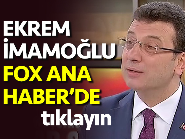 ekrem imamoğlu fox ana haber