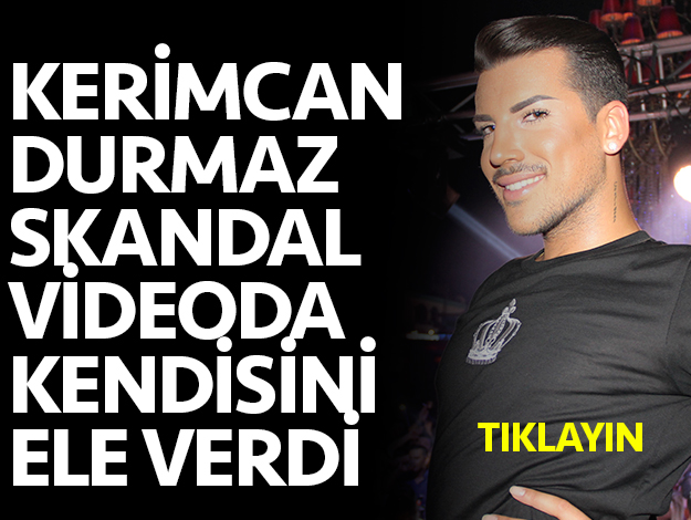 kerimcan durmaz mastürbasyon
