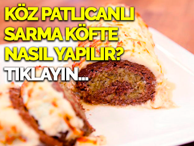 köz patlıcanlı sarma köfte