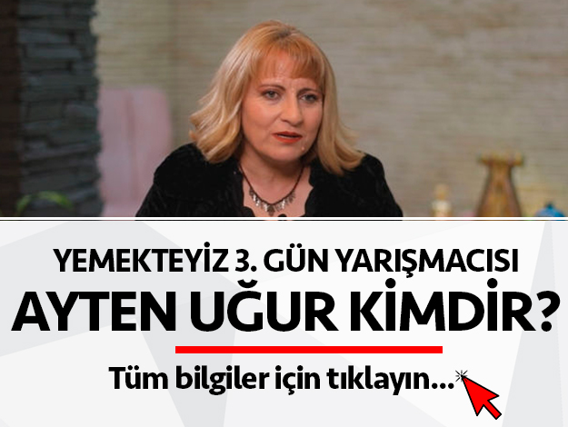 yemekteyiz ayten uğur kimdir
