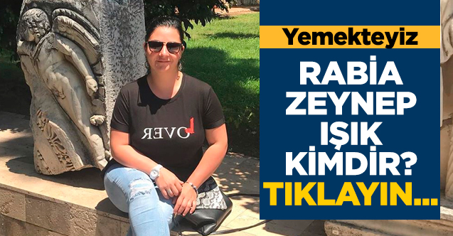 Yemekteyiz Rabia Zeynep Işık kimdir? Kaç yaşında, nereli ve Instagram hesabı