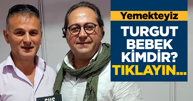 Yemekteyiz Turgut Bebek kimdir? Kaç yaşında, nereli ve Instagram hesabı