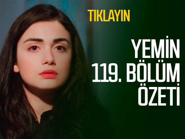 Yemin 121. bölüm özeti