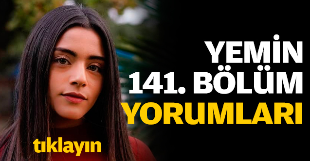Yemin 142. bölüm yorumları