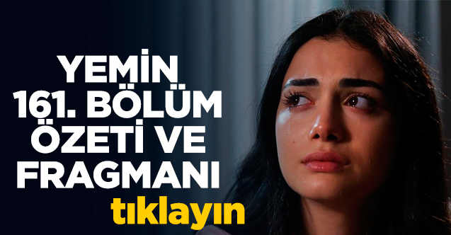 Yemin 166. bölüm fragmanı ve özeti
