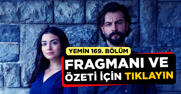 Yemin 171. bölüm fragmanı ve özeti