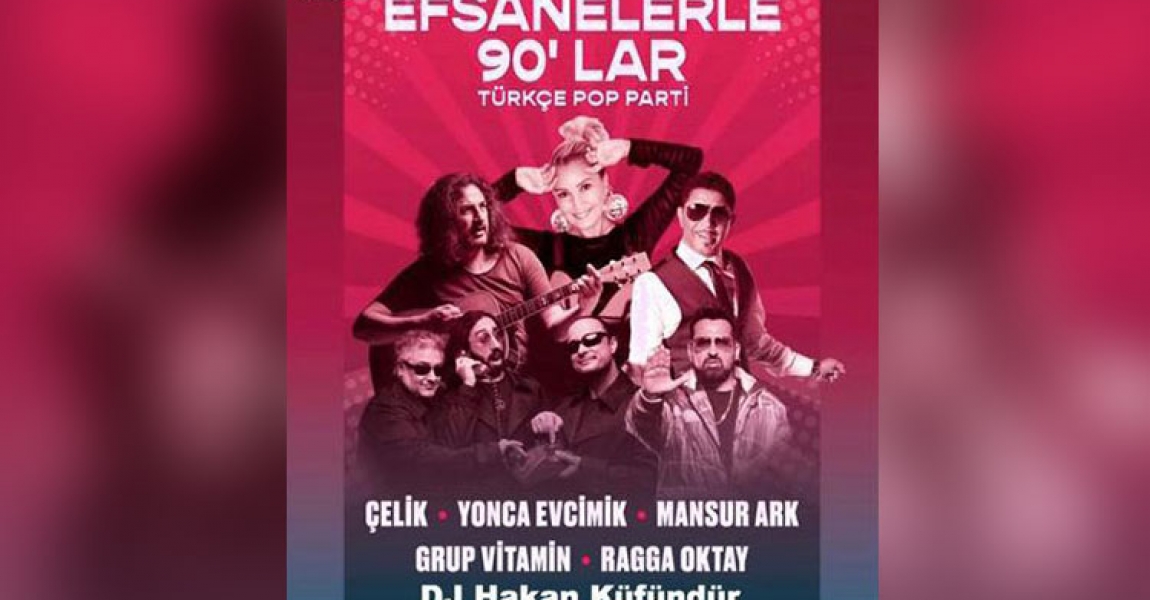 Efsanelerle 90'lar Türkçe Pop Parti