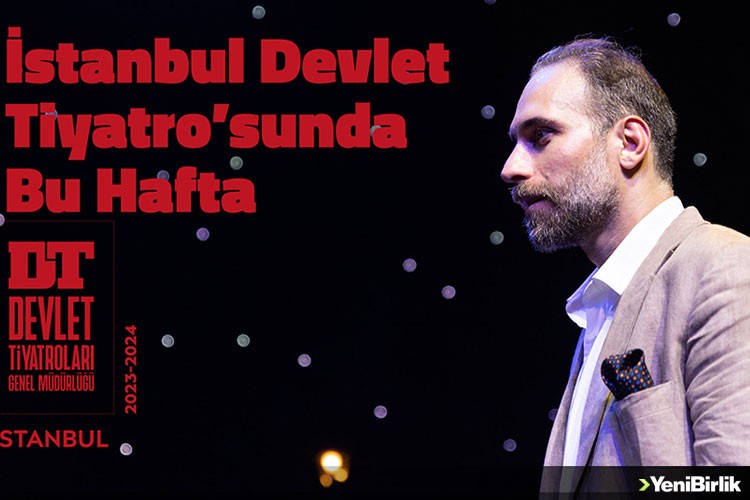 İstanbul Devlet Tiyatrosunda Bu Hafta (12 - 17 Aralık)