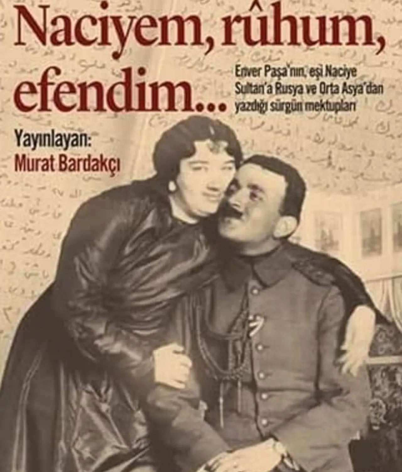 Tarihin aynasında bir portre:Enver Paşa 4