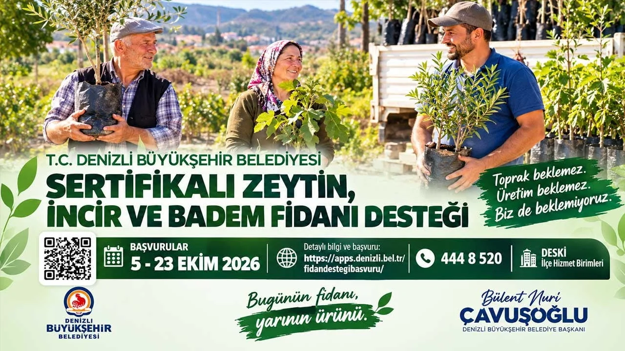 DENİZLİ’DE ÜRETİCİYE FİDAN DESTEĞİ: BAŞVURULAR BAŞLADI